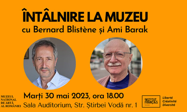 Întâlnire la Muzeul Național de Artă al României cu Bernard Blistène și Ami Barak